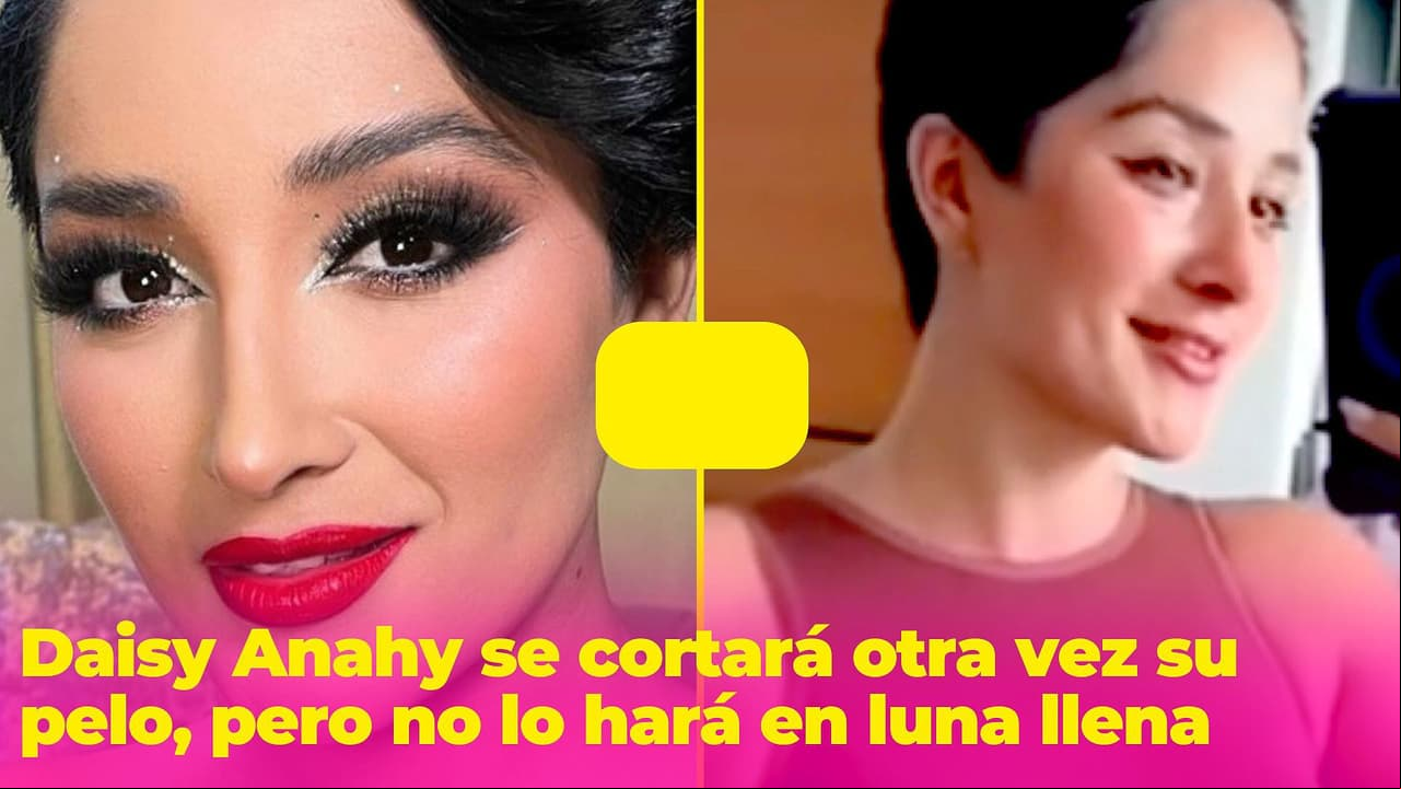 A Daisy Anahy ya no le 'gusta' su look: se hará un cambio, pero debe ser en este día específico