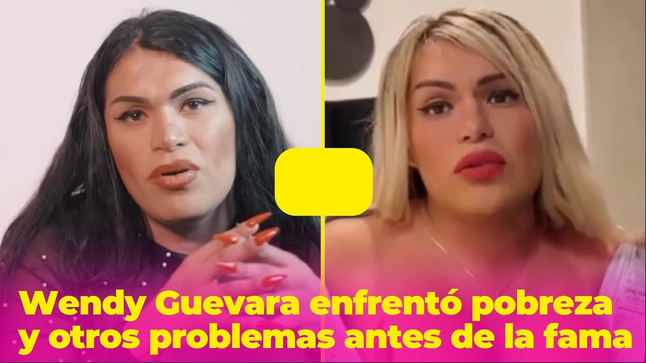Wendy Guevara tuvo una vida muy difícil antes de la fama: pobreza y otros problemas la marcaron