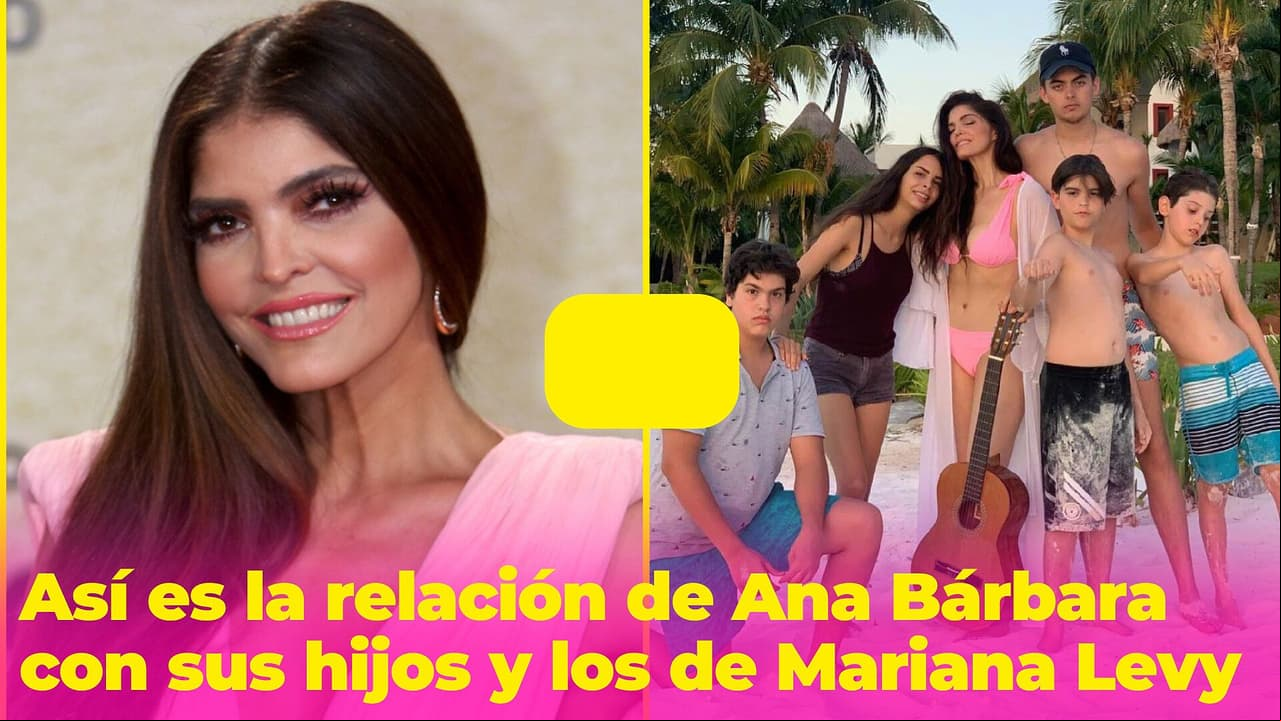 Así es la relación de Ana Bárbara con sus hijos y los de Mariana Levy: "Yo les voy a dar amor"