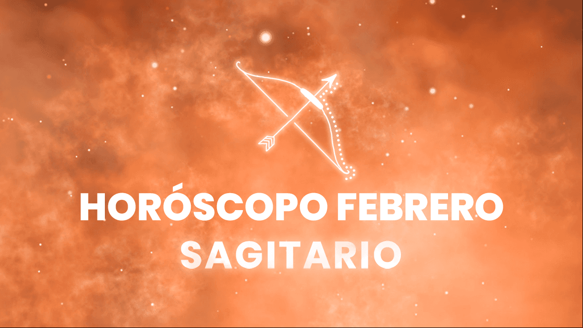 Horóscopo Sagitario: ¿cómo será febrero para ti?