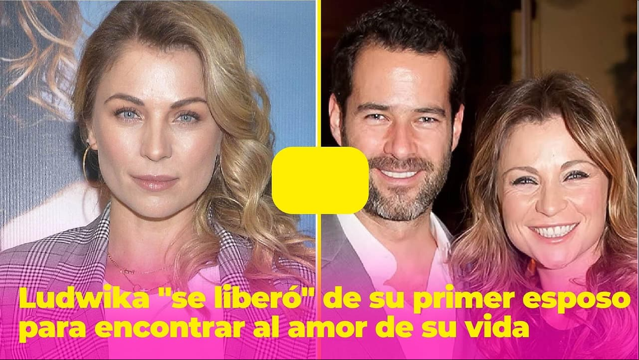 Ludwika Paleta "se liberó" de su primer esposo para encontrar al amor de su vida