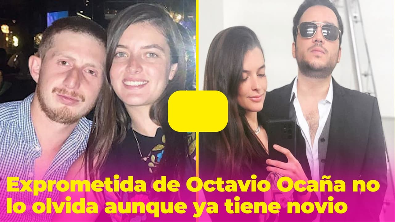 Exnovia de Octavio Ocaña no lo olvida aunque ya tiene un nuevo amor: así lo recordó en su cumpleaños