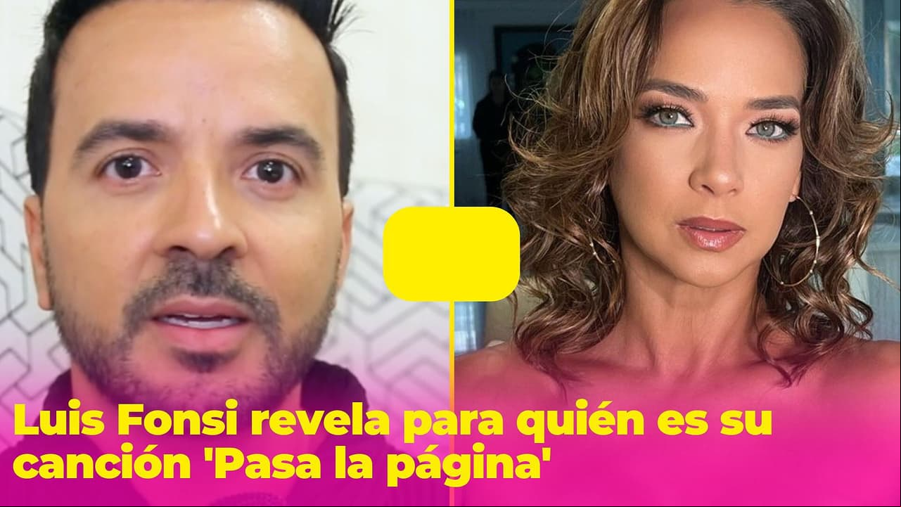 ¿Está dedicada a Adamari López? Luis Fonsi revela para quién es su canción 'Pasa la página'