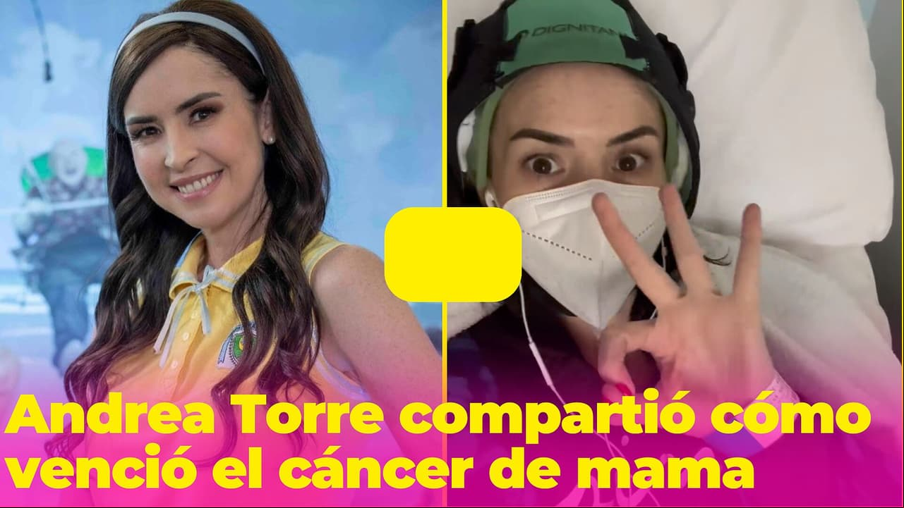 Andrea Torre revela su lucha contra el cáncer de mama: soportó quimioterapias, radioterapias y cirugía