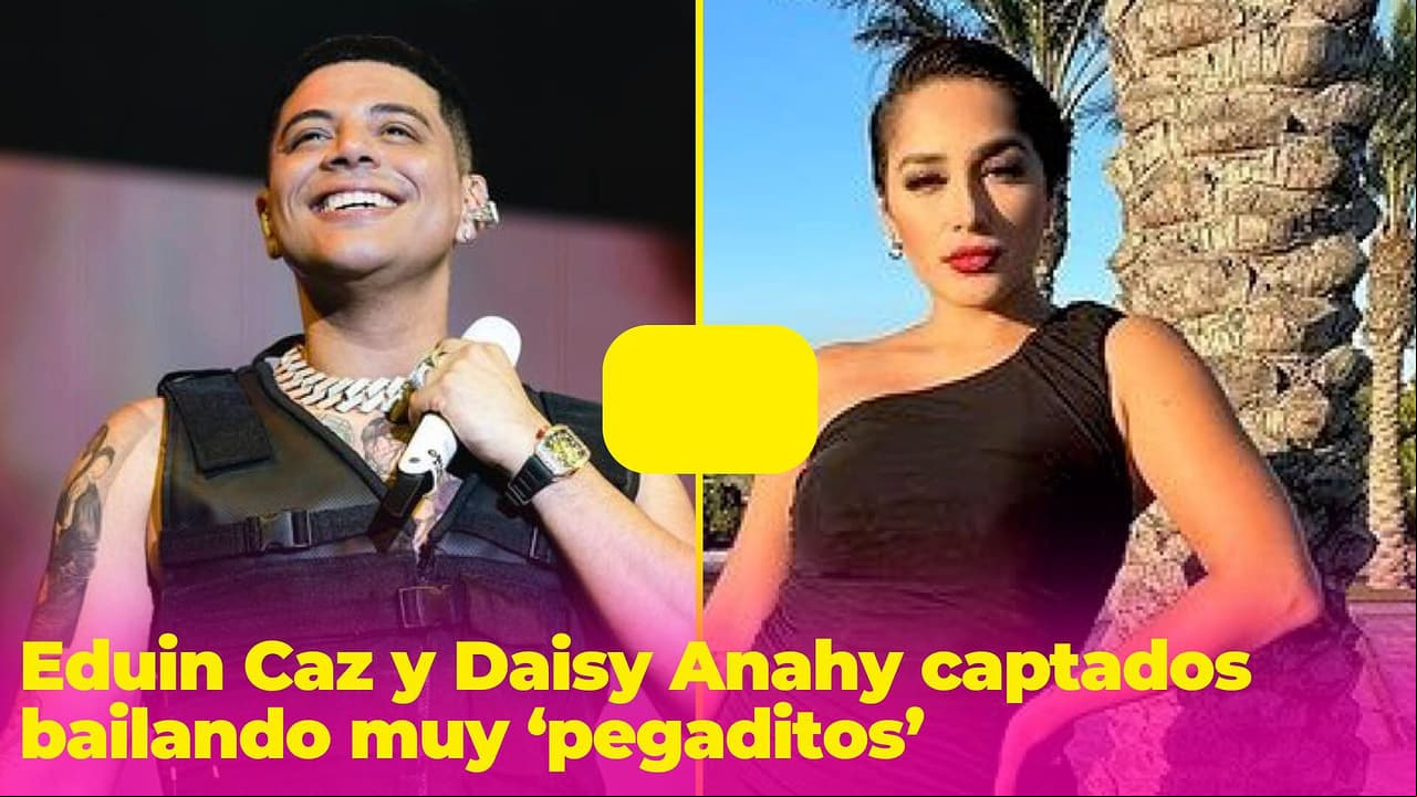 Eduin Caz y Daisy Anahy avivan rumores de "romance": son captados bailando bien ‘pegaditos’