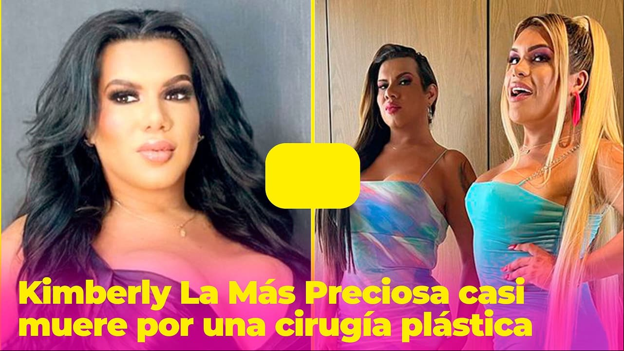 Kimberly La Más Preciosa casi muere por una cirugía: estuvo en coma y no lo recuerda