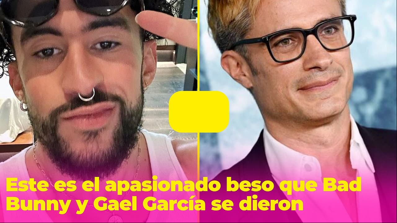Este es el apasionado beso que Bad Bunny y Gael García se dieron: el cantante habló al respecto