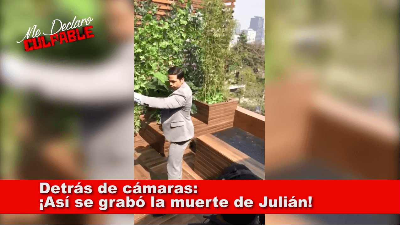 Detrás de cámaras: ¡Así se grabó la muerte de Julián!