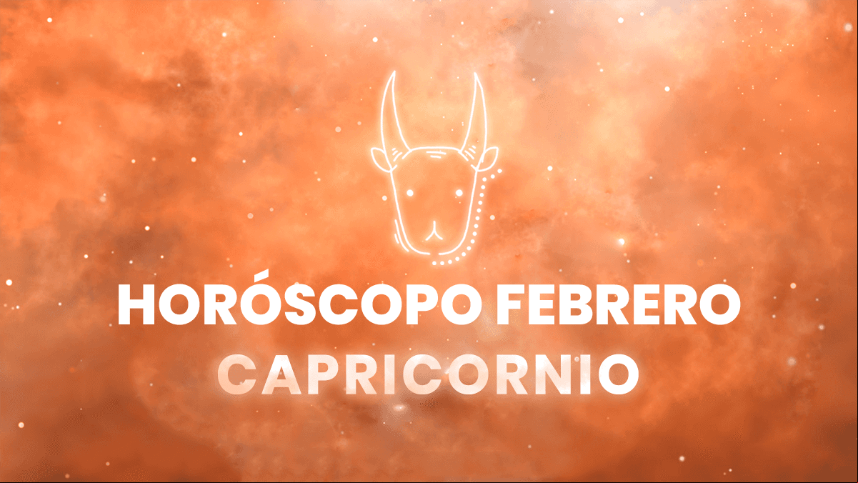 Horóscopo Capricornio: ¿cómo será febrero para ti?